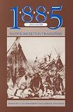 Barron, F. Laurie: 1885 And After: Native Society in Transition