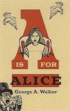 A Is for Alice by George A. Walker
