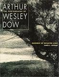 Enyeart, James: Harmony of Reflected Light: The Photographs of Arthur Wesley Dow Enyeart, James: Harmony of Reflected Light: The Photographs of Arthur Wesley Dow