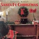 Mather, Christine: Christine Mather's Santa Fe Christmas Mather, Christine: Christine Mather's Santa Fe Christmas