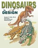 Gish, Duane T.: Dinosaurs by Design Gish, Duane T.: Dinosaurs by Design