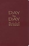 Graham, Billy: Day by Day With Billy Graham