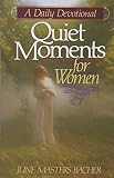 Bacher, June M.: Quiet Moments for Women: A Daily Devotional