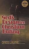 Greg Laurie: God's Design for Christian Dating