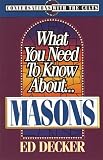 Decker, Ed: What You Need to Know about Masons
