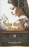 False Coin, True Coin (0890846642) by Dick, Lois Hoadley Dick, Lois Hoadley: False Coin, True Coin