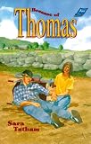 Because of Thomas (0890847940) by Tatham, Sara Tatham, Sara: Because of Thomas