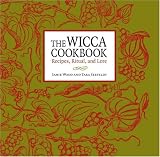 Wood, Jamie: The Wicca Cookbook: Recipes, Ritual, and Lore