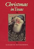 Silverthorne, Elizabeth: Christmas in Texas