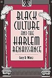 Wintz, Cary D.: Black Culture and the Harlem Renaissance