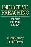 Lewis, Gregg: Inductive Preaching: Helping People Listen