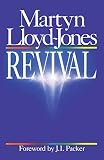 Lloyd-Jones, D. Martyn: Revival Lloyd-Jones, D. Martyn: Revival