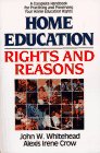 Whitehead, John W.: Home Education: Rights and Reasons Whitehead, John W.: Home Education: Rights and Reasons