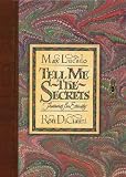 Lucado, Max: Tell Me the Secrets Lucado, Max: Tell Me the Secrets