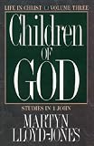 Lloyd-Jones, Martyn: Children of God: Studies in 1 John