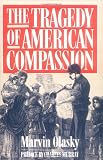 Murray, Charles: The Tragedy of American Compassion