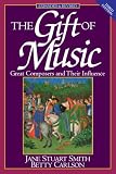 Carlson, Betty: The Gift of Music: Great Composers and Their Influence
