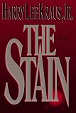 Kraus, Harry Lee: The Stain