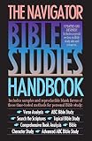 Navigators Staff: The Navigator Bible Studies Handbook