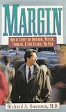 Swenson, Richard A.: Margin: How to Create the Emotional, Physical, Financial, and Time Reserves You Need