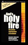 Thompson, James: God's Holy Fire: The Nature and Function of Scripture Thompson, James: God's Holy Fire: The Nature and Function of Scripture
