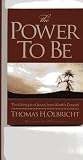 Power to Be (0891124942) by Olbricht, Thomas Olbricht, Thomas: Power to Be