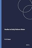 Stuart, Douglas K.: Studies in Early Hebrew Meter