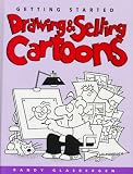 Glasbergen, Randy: Getting Started Drawing and Selling Cartoons Glasbergen, Randy: Getting Started Drawing and Selling Cartoons