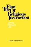 Lee, James: Flow of Religious Instruction: A Social Science Approach