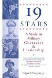 Puryear, Edgar F.: Nineteen Stars: A Study in Military Character and Leadership