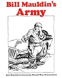 Mauldin, Bill: Bill Mauldin's Army