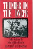 Dvoretsky, Lev: Thunder on the Dnepr: Zhukov-Stalin and the Defeat of Hitler's Blitzkrieg Dvoretsky, Lev: Thunder on the Dnepr: Zhukov-Stalin and the Defeat of Hitler's Blitzkrieg