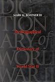 Boatner, Mark M.: The Biographical Dictionary of World War II