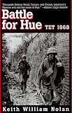 Nolan, Keith W.: Battle for Hue : Tet 1968 Nolan, Keith W.: Battle for Hue : Tet 1968