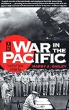 Gailey, Harry A.: The War in the Pacific: From Pearl Harbor to Tokyo Bay