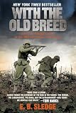 Sledge, Eugene: With the Old Breed: At Peleliu and Okinawa
