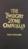 Serling, Rod: The Twilight Zone Omnibus Serling, Rod: The Twilight Zone Omnibus