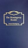 Hemingway, Ernest: Hemingway Reader