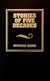 Hesse, Hermann: Stories of Five Decades Hesse, Hermann: Stories of Five Decades