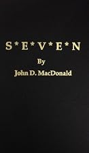 S*E*V*E*N by John D. MacDonald
