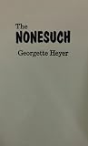 Heyer, Georgette: The Nonesuch