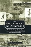 Spalding, Matthew: The Founders' Almanac: A Practical Guide to the Notable Events, Greatest Leaders & Most Eloquent Words of the American Founding Spalding, Matthew: The Founders' Almanac: A Practical Guide to the Notable Events, Greatest Leaders & Most Eloquent Words of the American Founding