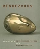 Centre Georges Pompidou: Rendezvous: Masterpieces from the Centre Georges Pompidou and the Guggenheim Museums Centre Georges Pompidou: Rendezvous: Masterpieces from the Centre Georges Pompidou and the Guggenheim Museums