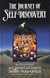 The Journey of Self Discovery (0892132701) by Prabhupada, A. C. Bhaktivedanta Prabhupada, A. C. Bhaktivedanta: The Journey of Self Discovery