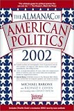 Barone, Michael: The Almanac of American Politics 2002: The Senators, the Representatives and the Governors Their Records and Election Results, Their States and Districts Barone, Michael: The Almanac of American Politics 2002: The Senators, the Representatives and the Governors Their Records and Election Results, Their States and Districts