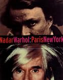 Warhol, Andy: Nadarwarhol, Paris - New York: Photography and Fame