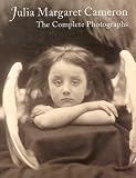 Ford, Colin: Julia Margaret Cameron: The Complete Photographs Ford, Colin: Julia Margaret Cameron: The Complete Photographs