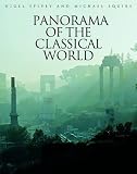 Spivey, Nigel Jonathan: Panorama Of The Classical World Spivey, Nigel Jonathan: Panorama Of The Classical World