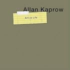 Allan Kaprow--Art as Life by Alex Potts