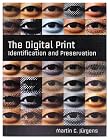 The Digital Print: Identification and Preservation